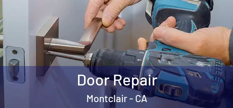 Door Repair Montclair - CA