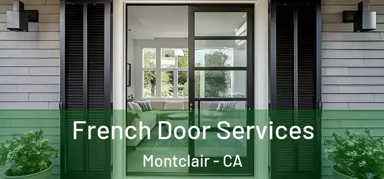 French Door Services Montclair - CA