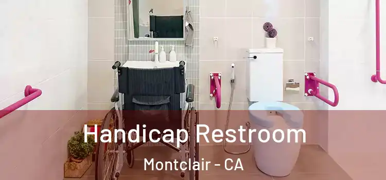 Handicap Restroom Montclair - CA