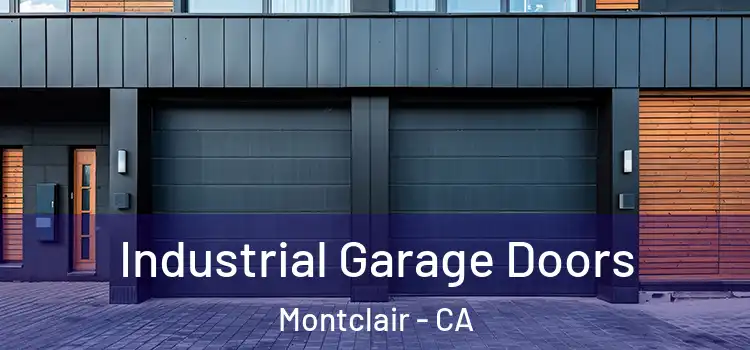  Industrial Garage Doors Montclair - CA