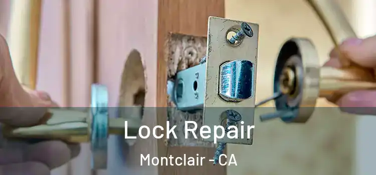  Lock Repair Montclair - CA