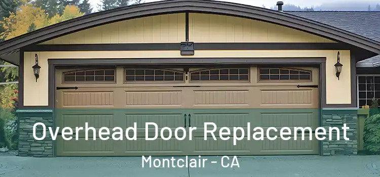  Overhead Door Replacement Montclair - CA