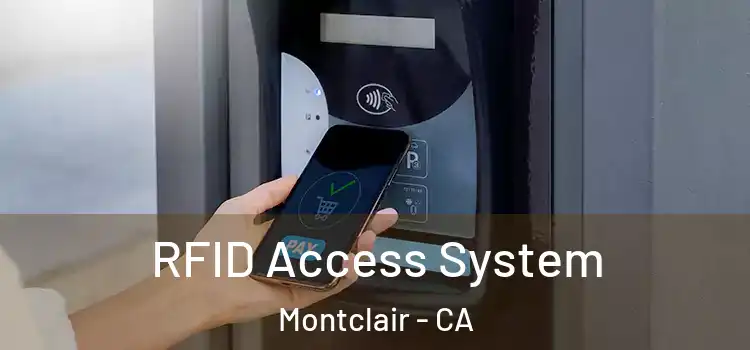 RFID Access System Montclair - CA