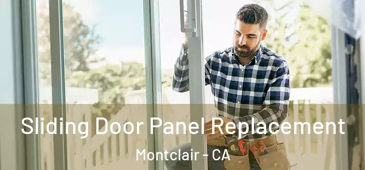  Sliding Door Panel Replacement Montclair - CA
