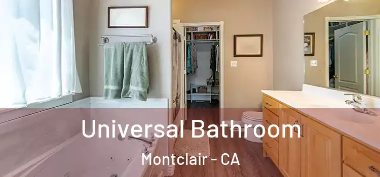Universal Bathroom Montclair - CA